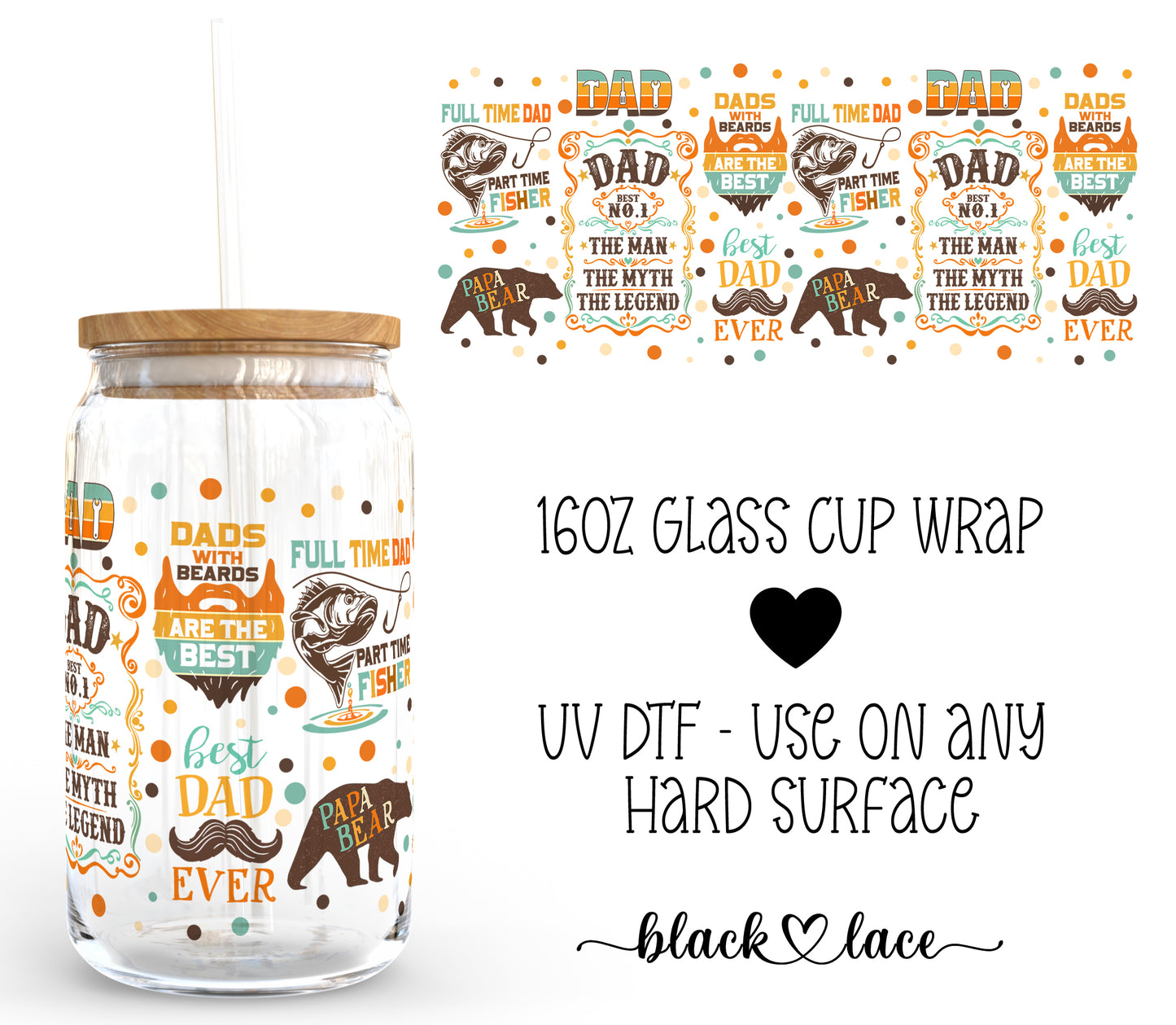 Best Dad Ever ~16oz cup wrap