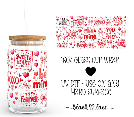 Be mine Forever ~16oz cup wrap