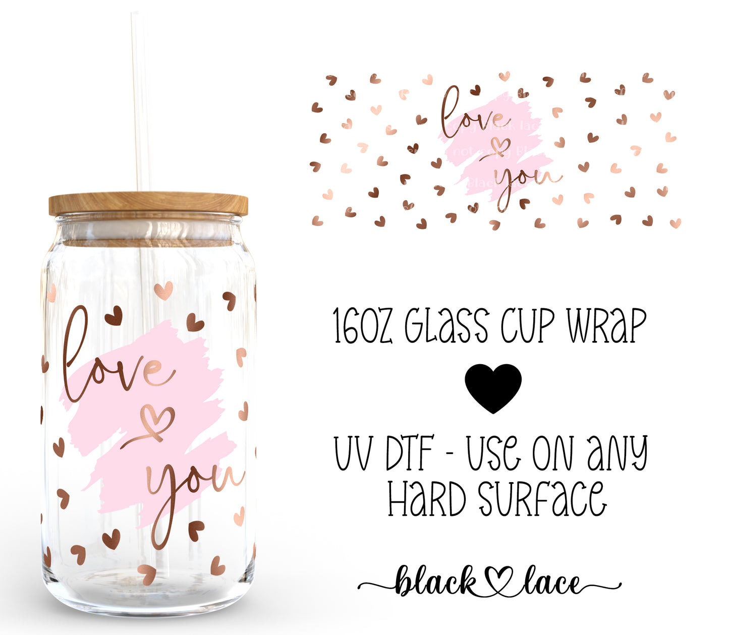 I Love You ~16oz cup wrap
