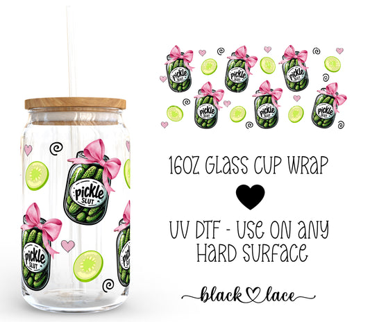 Pickle Slut ~ 16oz cup wrap